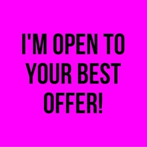 Open to your best (reasonable) offer 🩷